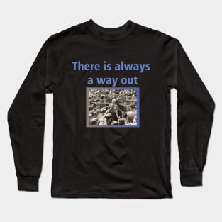 There Is Always A Way Out Nonconformist Edition Long Sleeve T-Shirt